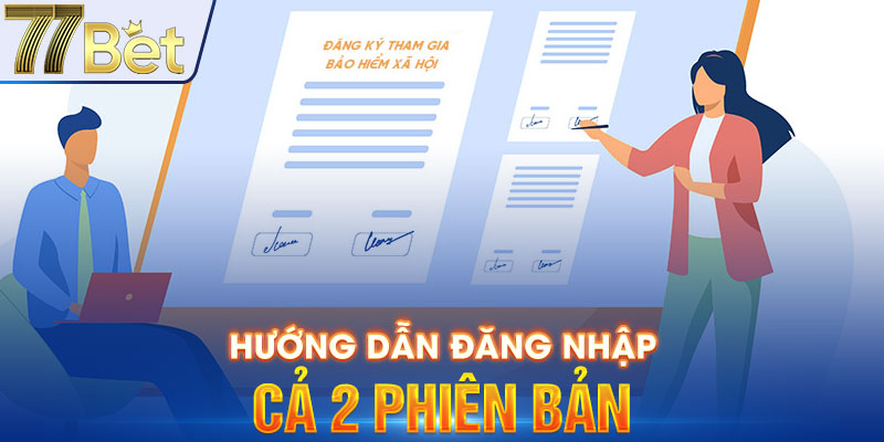 Hướng dẫn đăng nhập cả 2 phiên bản